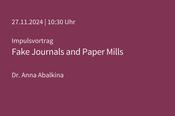 Impulsvortrag Fake Journals and Paper Mills