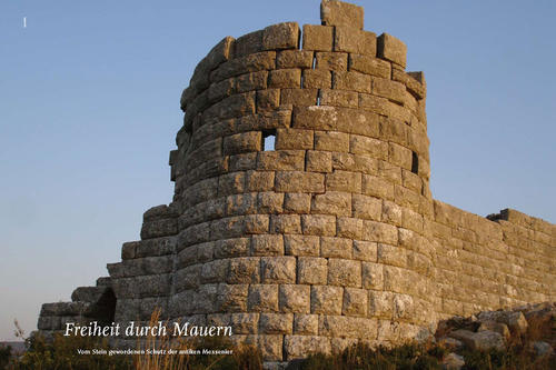 Vom Stein gewordenen Schutz der antiken Messenier.