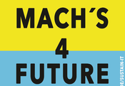 Machs4Future