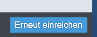 Button "Erneut Einreichen"